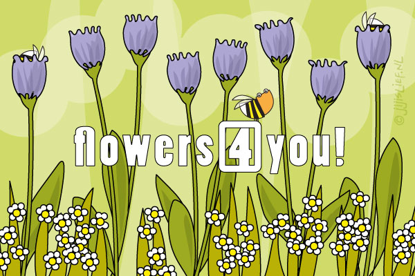 Kaart: Flowers for you!